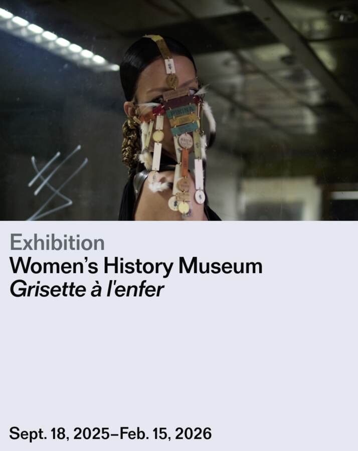 Women’s History Museum, Grisette à l’enfer, at Amant Foundation.